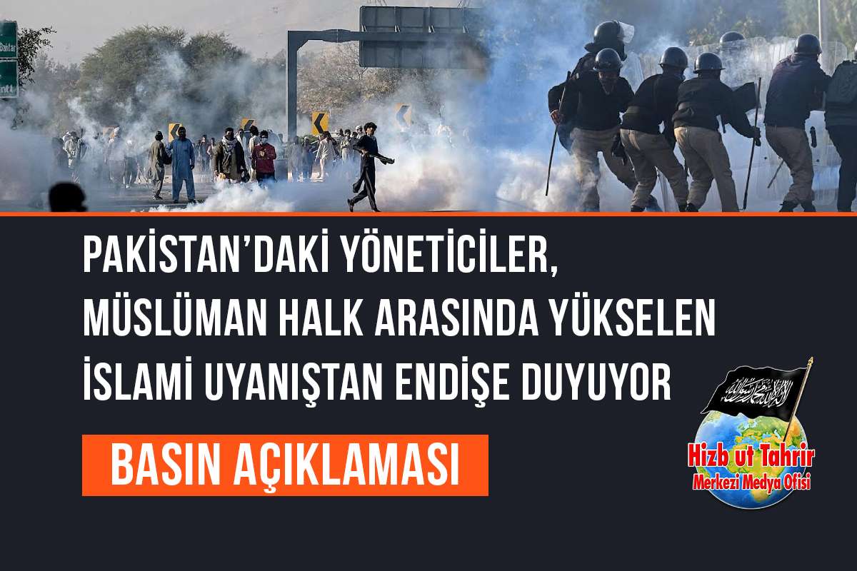 Basın Açıklaması

Pakistan’daki Yöneticiler, Müslüman Halk Arasında Yükselen İslami Uyanıştan Endişe Duymakta ve Bu Uyanışı Engellemek Amacıyla Ulusal Eylem Planı çerçevesinde Pakistan’ı Otoriterleşmeye Götüren Politikalar Geliştirmektedirler; Ancak Bu Çabalar Başarısız Olmaya