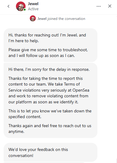 I have reported the scam NFT collection on OpenSea that I mentioned earlier. I am pleased to confirm that the collection has now been removed following my report. 

Thank you to the <a href="/opensea/">OpenSea</a> team for addressing the issue promptly. I shall continue to report such scams in the