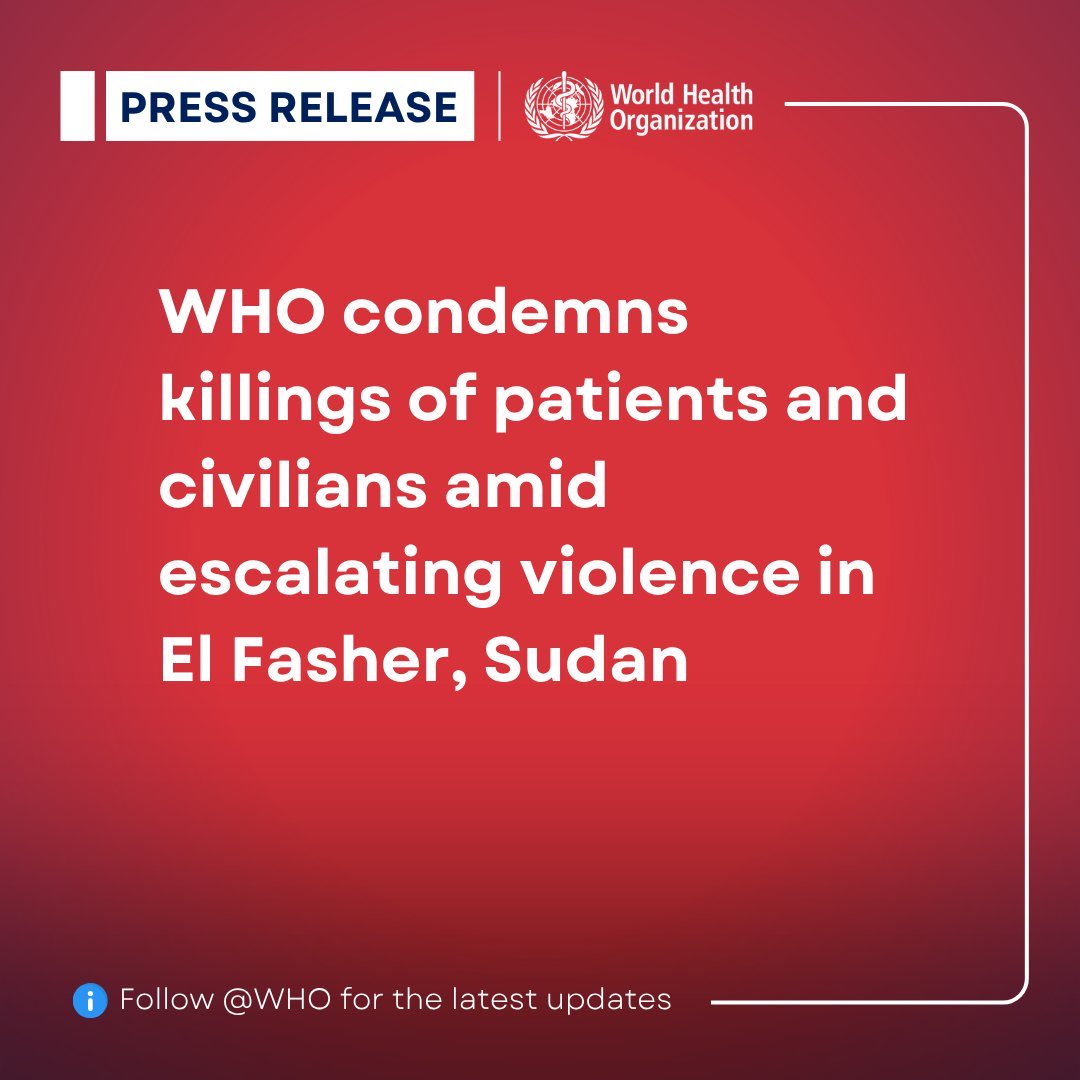 .<a href="/WHO/">World Health Organization (WHO)</a> condemns the reported killings of patients and civilians amid escalating violence in El Fasher, #Sudan.

We call for an immediate end to hostilities; for the protection of civilians, humanitarian workers, and health care; and safe, rapid, and unimpeded humanitarian access