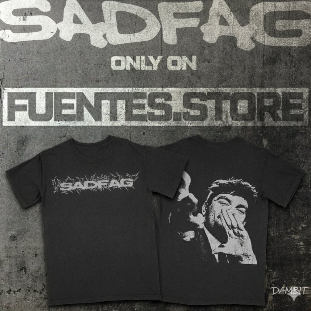 new shop item! SADFAG shirt! sick ass degenerate federal asset grifter