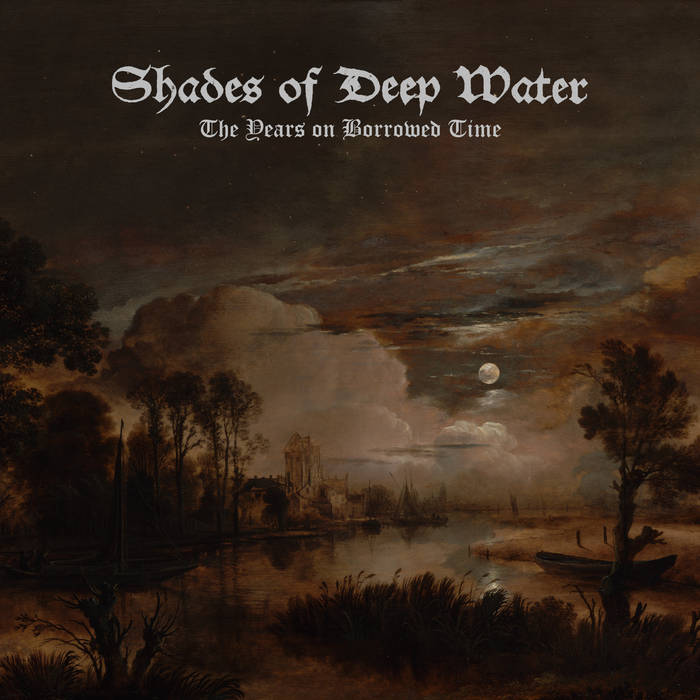 KMANRIFFSMetal's tweet photo. FULL FORCE FRIDAY:🆕October 31st 6⃣7⃣🎧
SHADES OF DEEP WATER - The Years on Borrowed Time 🇫🇮💠
5th album from Jyväskylä, Finnish Funeral Doom Metal project💠
BC➡️https://t.co/qulxE55uSt💠
#ShadesofDeepWater #TheYears #FuneralDoomMetal #FFFOct31 #KMäN https://t.co/ecXE4xbtsl