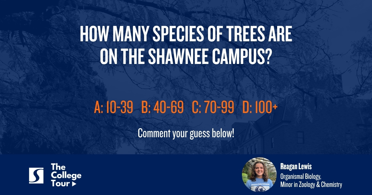 As an organismal biology major, Reagan is fascinated by the ecosystems on our own Shawnee campus. With about 400 trees on campus, can you guess how many species are represented? 

Comment your guess below!

Reagan's story » shawnee.edu/college-tour/r…

#ShawneeState #TheCollegeTour
