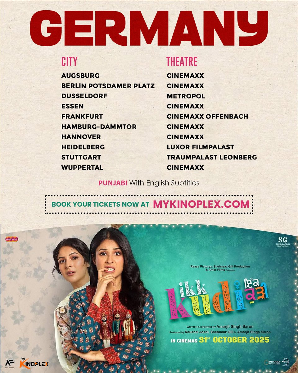 mykinoplex's tweet photo. #IkkKudi hits cinemas across Germany 🇩🇪 | Austria 🇦🇹 | Switzerland 🇨🇭 this 31st October 2025!

💫 A heartwarming Punjabi story with English subtitles — don’t miss this emotional rollercoaster on the big screen!

🎟️ Bookings Open Now!
👉 Germany: https://t.co/i3ZX1b4TSJ
👉 Austria: Hollywood Megaplex Gasometer
👉 Switzerland: Saal 1 Pathe

Tag your movie buddies and book your seats today! 🍿

#IkkKudiAa #ShehnaazGill #PunjabiCinema #GermanyReleases #AustriaReleases #SwitzerlandReleases #PunjabiMoviesAbroad #MyKinoplex #BookNow #InCinemas31stOctober #DharmaMovies #RaayaPicturez #AmarjitSinghSaron