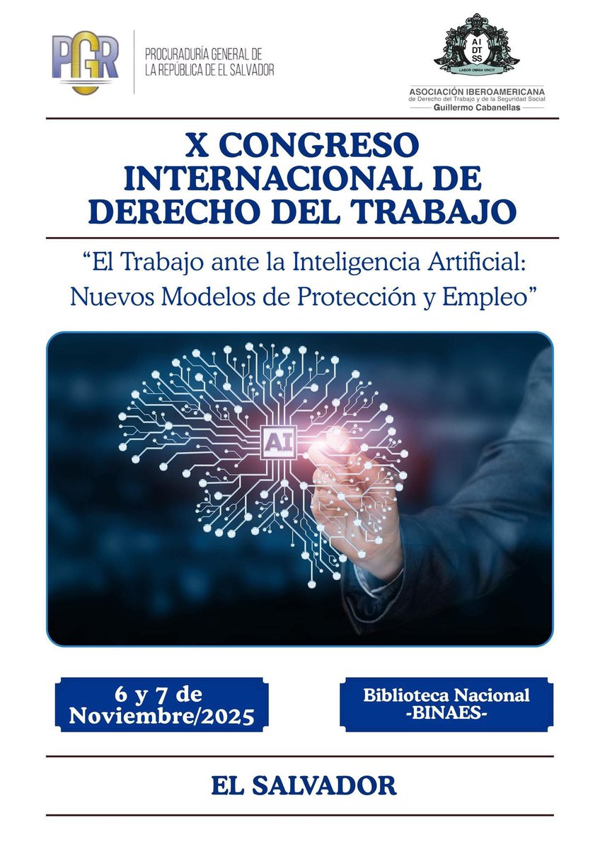 🔷Están cordialmente invitados al X Congreso Internacional de Derecho del Trabajo: “El Trabajo ante la Inteligencia Artificial: Nuevos Modelos de Protección y Empleo”

🔴Evento gratuito previa inscripción 

✅ Inscripción: forms.gle/degMyCdkbCzqyP…

#AIDTSS #CongresoInternacional