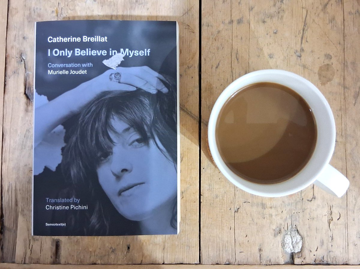 French coffee and Catherine Breillat's I Only Believe in Myself...