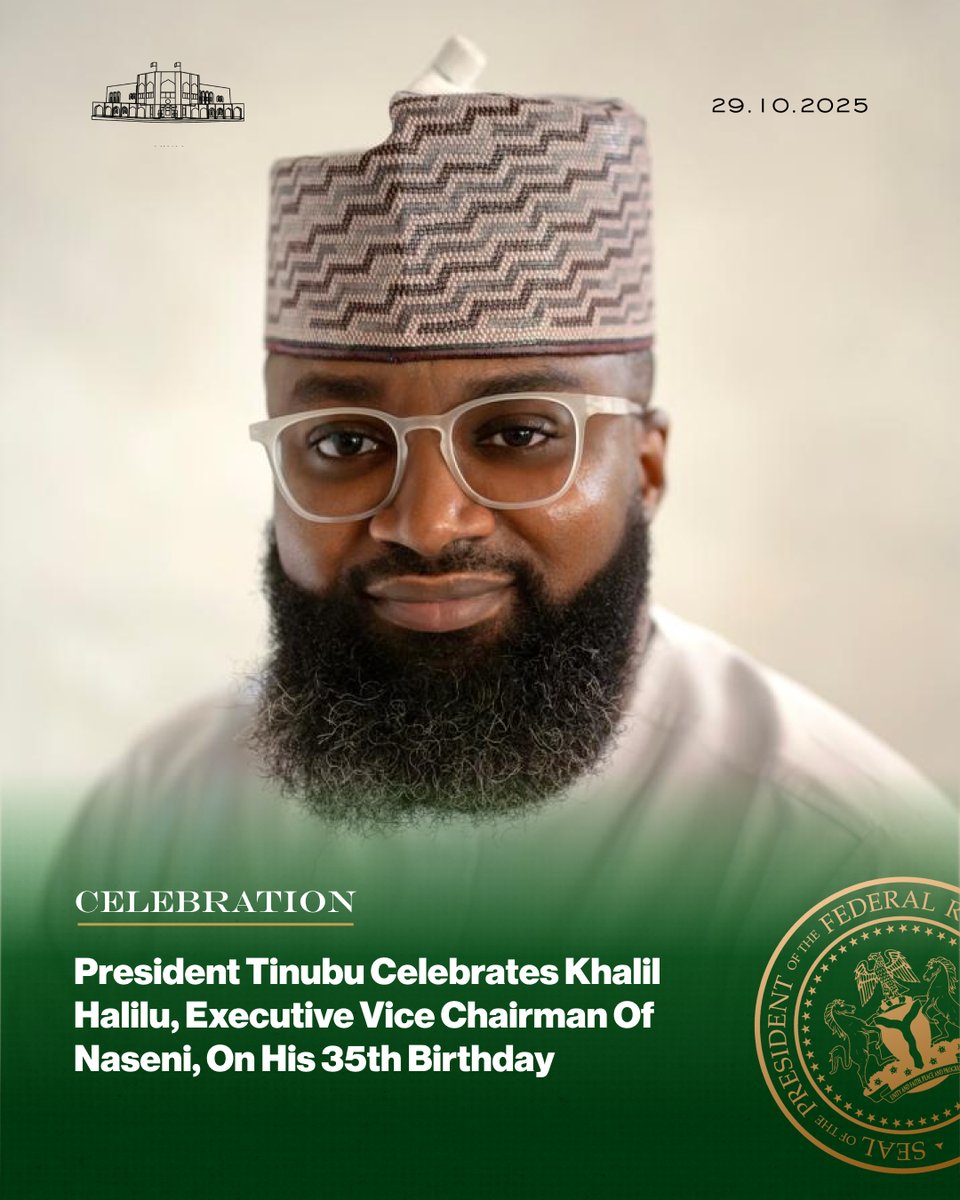 NGRPresident's tweet photo. PRESIDENT TINUBU CELEBRATES KHALIL HALILU, EXECUTIVE VICE CHAIRMAN OF NASENI, ON HIS 35TH BIRTHDAY

President Bola Ahmed Tinubu extends his heartfelt felicitations to Mr Khalil Suleiman Halilu, the Executive Vice Chairman and Chief Executive Officer of the National Agency for Science and Engineering Infrastructure (NASENI), on his 35th birthday.

The President extols Mr Halilu, one of the youngest appointees of the Renewed Hope administration, for redefining public sector innovation through his dynamic leadership and forward-thinking reforms that have repositioned NASENI as a cornerstone of Nigeria's industrial and technological advancement.

@Asovilladigital

#Congratulations