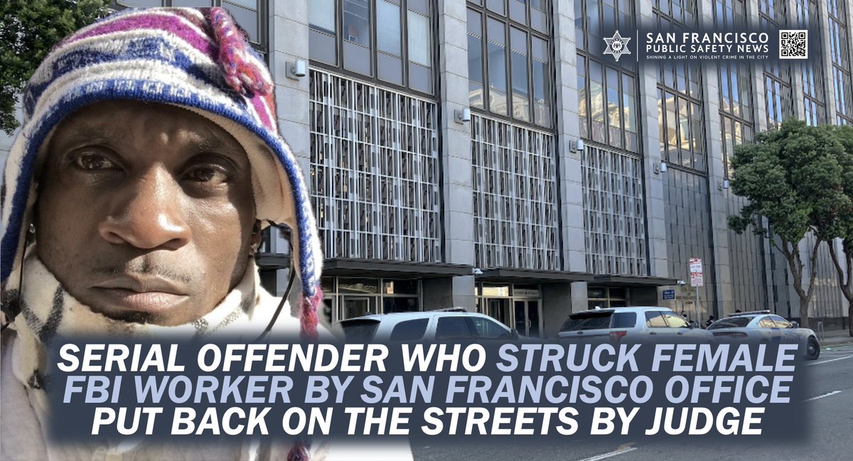 A prolific street attacker with a 100-page rap sheet of violent and sexual assaults against women and children will be released in days after a federal judge in San Francisco gave him a time-served 28-month sentence for battering a female FBI staffer. sfpublicsafety.news/san-franciscos…