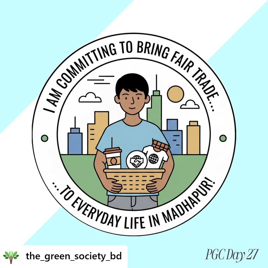 It's an honor to watch young leaders take hold of our shared future with #PGC2025! For Day 27, this group shares: "I am committing to promoting fair trade in Madhupur &amp; taking real action to support local producers, ethical shopping, &amp; conscious consumer choices."