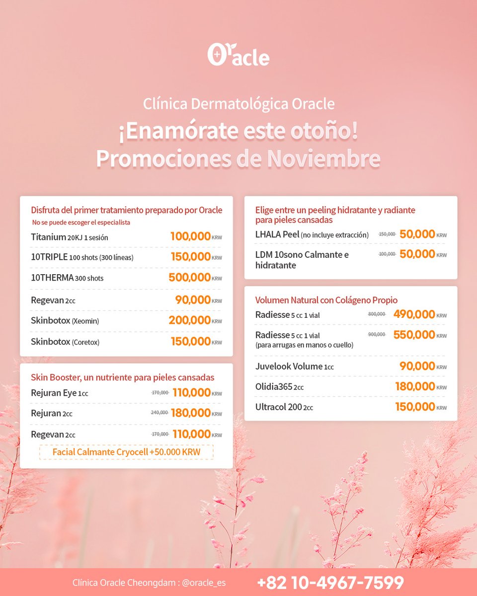 oracle_spain's tweet image. 💟 PROMOCIONES NOVIEMBRE 💟

☀️ En Clínica Oracle Dermatología tenemos el tratamiento ideal para ti✨

🏥  1F, Edificio Hanil, 612 Seolleung-ro, Gangnam-gu, Seúl

🌐 Hablamos español (con cita previa)
📩 DM para agendar
✅ Tax Refund para turistas

#clinicaoracle #skincarecoreano