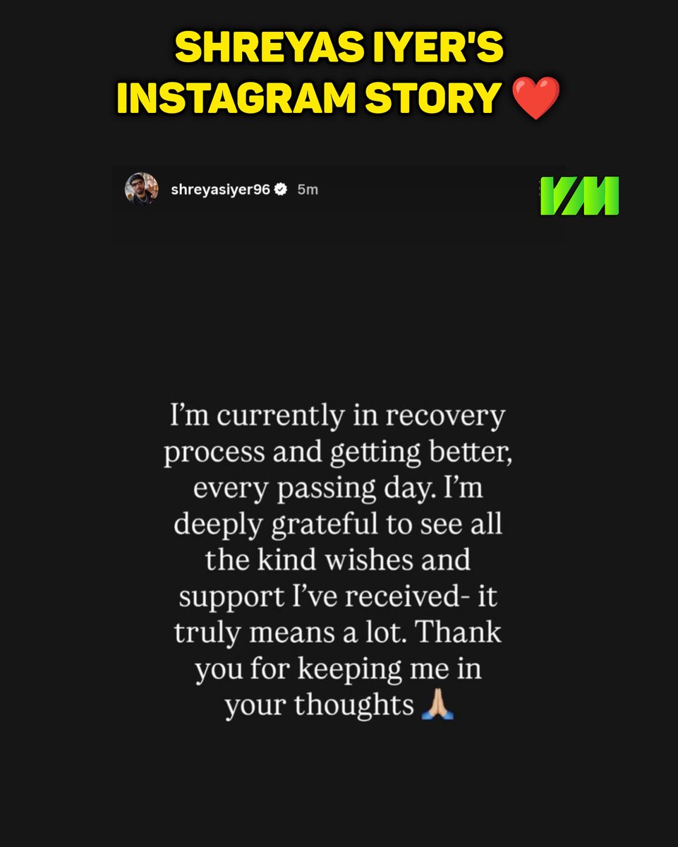 MemesChennai's tweet image. I&apos;m currently in recovery process and getting better, every passing day. I&apos;m deeply grateful to see all the kind wishes and support I&apos;ve received- it truly means a lot. Thank you for keeping me in your thoughts. - Shreyas Iyer

#RecoveryMode #GratefulHeart #ShreyasIyer…