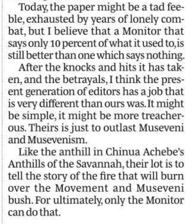 Written by <a href="/cobbo3/">Charles Onyango-Obbo</a> in 2007. 19 years later, NMG (<a href="/DailyMonitor/">Daily Monitor</a>, <a href="/ntvuganda/">NTV UGANDA</a>, <a href="/sparktvuganda/">SPARK TV</a>, <a href="/933kfm/">933 KFM</a>, <a href="/DembeFm/">90.4 Dembe FM</a>, <a href="/The_EastAfrican/">The EastAfrican</a>) is still getting battered, but it fights on. It will outlast its detractors.