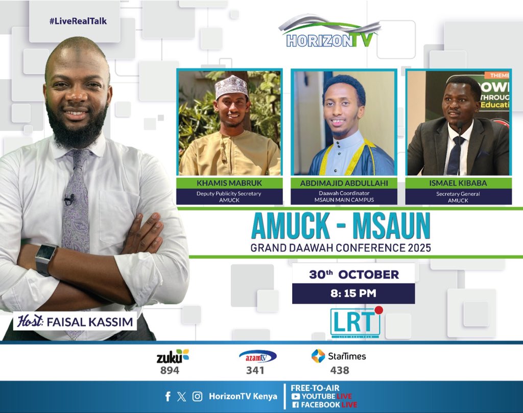 amuck_ke's tweet photo. TONIGHT ON #LiveRealTalk 📢

Join Faisal Kassim as he hosts an inspiring panel from AMUCK and MSAUN Main Campus Chapter ahead of the Grand Daawah Conference 2025!

💬 Guests: Khamis Mabruk, Abdimajid Abdullahi &amp; Ismael Kibaba
🗓️ 30th October 2025
🕗 8:15 PM
📺 Horizon TV https://t.co/HNEU6OKOrF