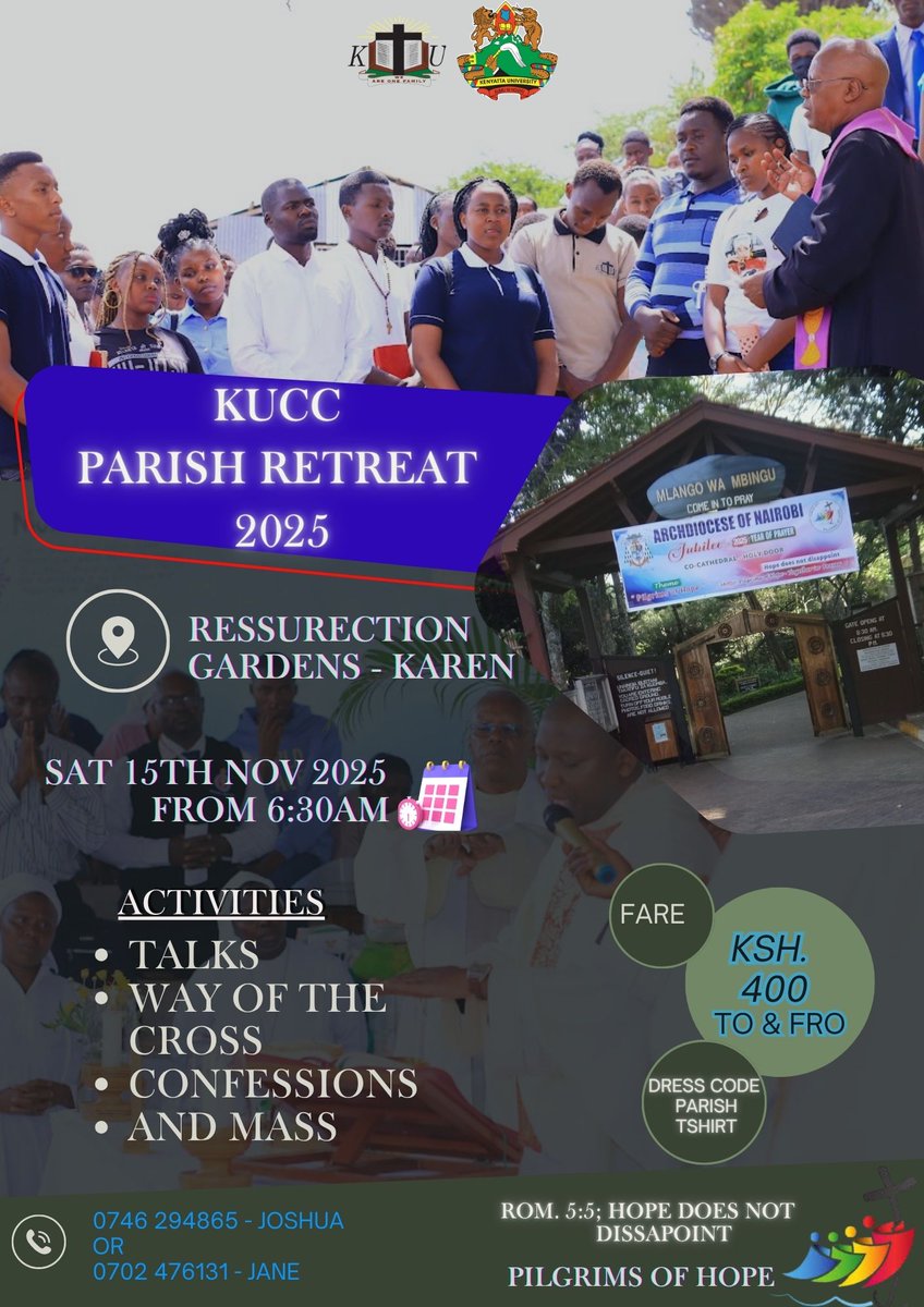 KUCC_COMMUNITY's tweet photo. PILGRIMS OF HOPE.... 
Get ready for the retreat as we journey together in Hope. 
Date: 15th Nov 2025 
Venue: Ressurrection Gardens - Karen https://t.co/nTP3TkELon
