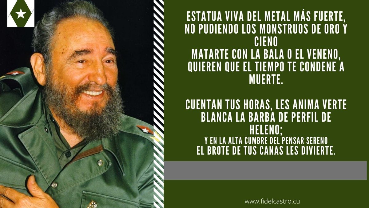 Fragmento del poema "El tiempo no devora redentores" del autor Jesús Orta Ruiz (El Indio Naborí) bit.ly/2zUkeWo

fidelcastro.cu
#100AñosConFidel #Cuba #Revolución #FidelCastro #SomosCuba #SomosContinuidad #RevoluciónCubana