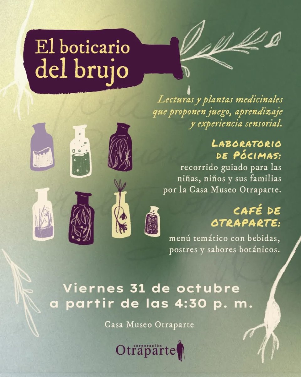 🌿El boticario del brujo 🫧
Recorrido guiado por la Casa Museo para familias. Plantas ancestrales y sabores botánicos. Laboratorio de pócimas. Reconocimiento de plantas y experimentos sencillos de cocina. La tarde y noche de brujas y brujos es en el jardín cósmico #Otraparte