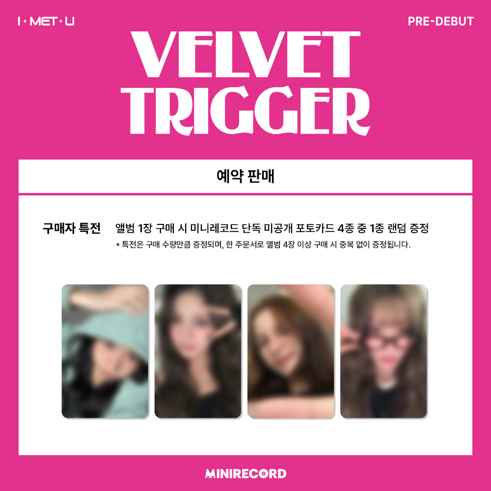 [📢]
#I_MET_U #아이멧유 
<a href="/official_IMETU/">I.MET.U</a>

Pre-Debut [VELVET TRIGGER]
✨PRE-ORDER PHOTOCARD EVENT✨

‼️마감 D-day‼️

🗓️기간: ~ 11/2(일) 23:59까지 (KST)

✔️구매자 전원
🎁미공개 단독 포토카드 4종 중 1종 랜덤

구매 바로가기➡
KR🔗buly.kr/GE8sxxN
EN🔗buly.kr/4xYOBkR