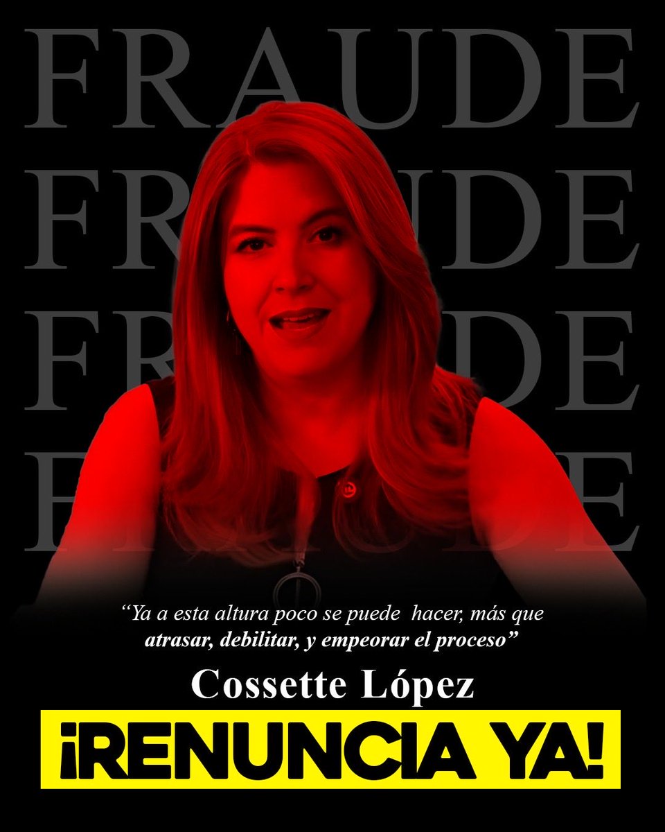 amabledeje's tweet photo. Que renuncie Cossette por mafiosa y conspiradora. Su fraude quedó desarmado. Ya los derrotamos. Fraudes nunca más. https://t.co/es3Afj5H4N