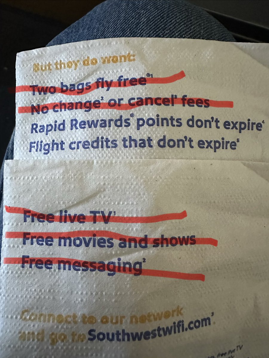 I took 4 <a href="/SouthwestAir/">Southwest Airlines</a> flights over the past week. On time, decent service. 

However, given their recent changes and 3 out of 4 flights not having working WiFi, I think it’s time for them to update their inflight napkins.
