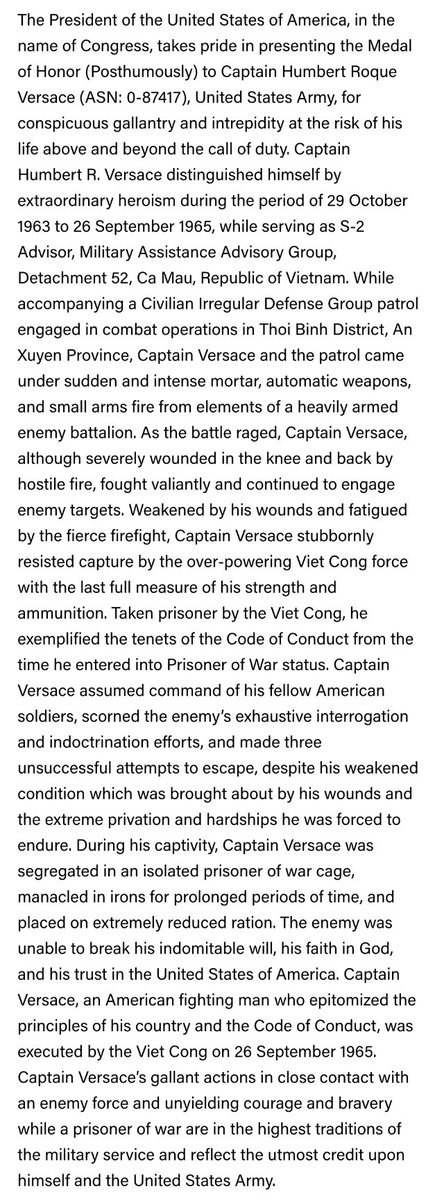 After a courageous and heroic fight on October 29, 1963, United States Army Captain Humbert Roque “Rocky” Versace was taken as a Prisoner of War in An Xuyen Province, South Vietnam. 

Please take a few minutes to read his story.