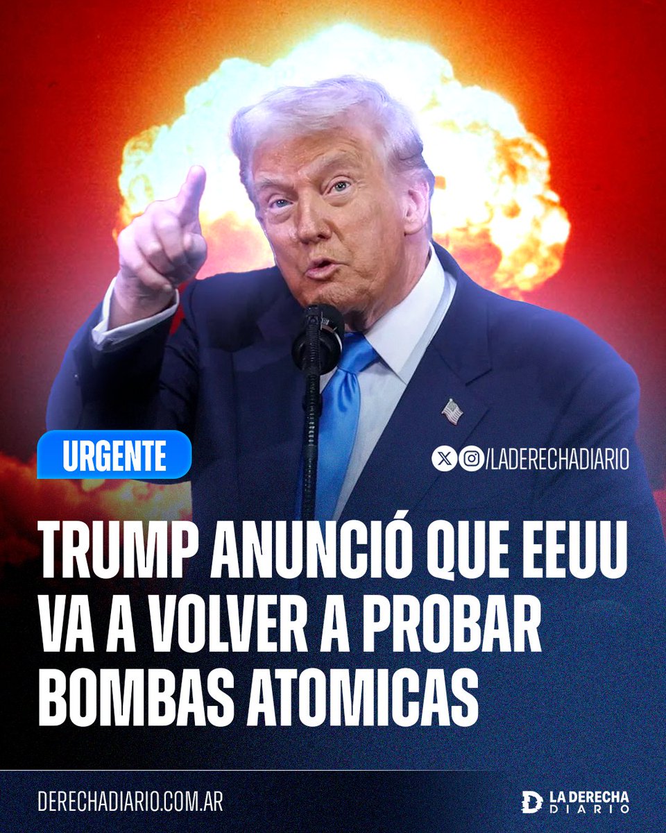 🚨🇺🇸 | #URGENTE Trump anunció que Estados Unidos volverá a probar bombas atómicas por primera vez desde la Guerra Fría: "EEUU tiene más armas nucleares que cualquier otro país. Debido a los programas de pruebas de otros países, comenzaremos a probar nuestras armas nucleares en