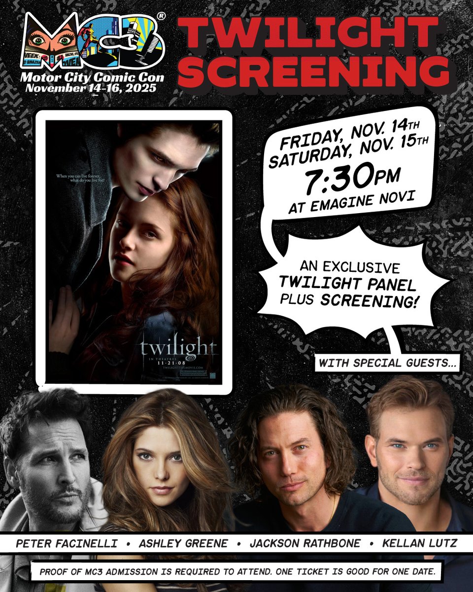 MotCityComicCon's tweet photo. 🩸It's a #Twilight screening at Emagine Novi hosted by #MotorCityComicCon on Friday November 14 and Saturday November 15 at 7:30 pm!
⭐Plus an exclusive Twilight Panel with special guests #PeterFacinelli #AshleyGreene #JacksonRathbone and #KellanLutz! https://t.co/mlKZP8XMPy