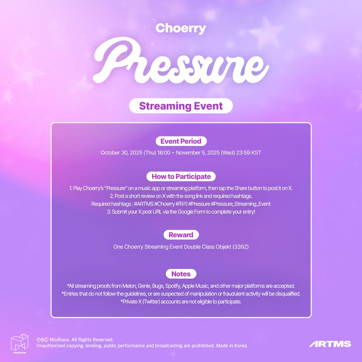 Choerry <Pressure> 
발매 기념 음원 스트리밍 이벤트 안내

🔉 자세한 내용은 이미지를 확인해 주세요!
📅 2025년 10월 30일 (목) 18:00 ~ 2025년 11월 5일 (수) 23:59 KST
🔗 forms.gle/iPnRmy1fyRPv8q…

#ARTMS #아르테미스 #OURII 
#Choerry #최리 
#Pressure