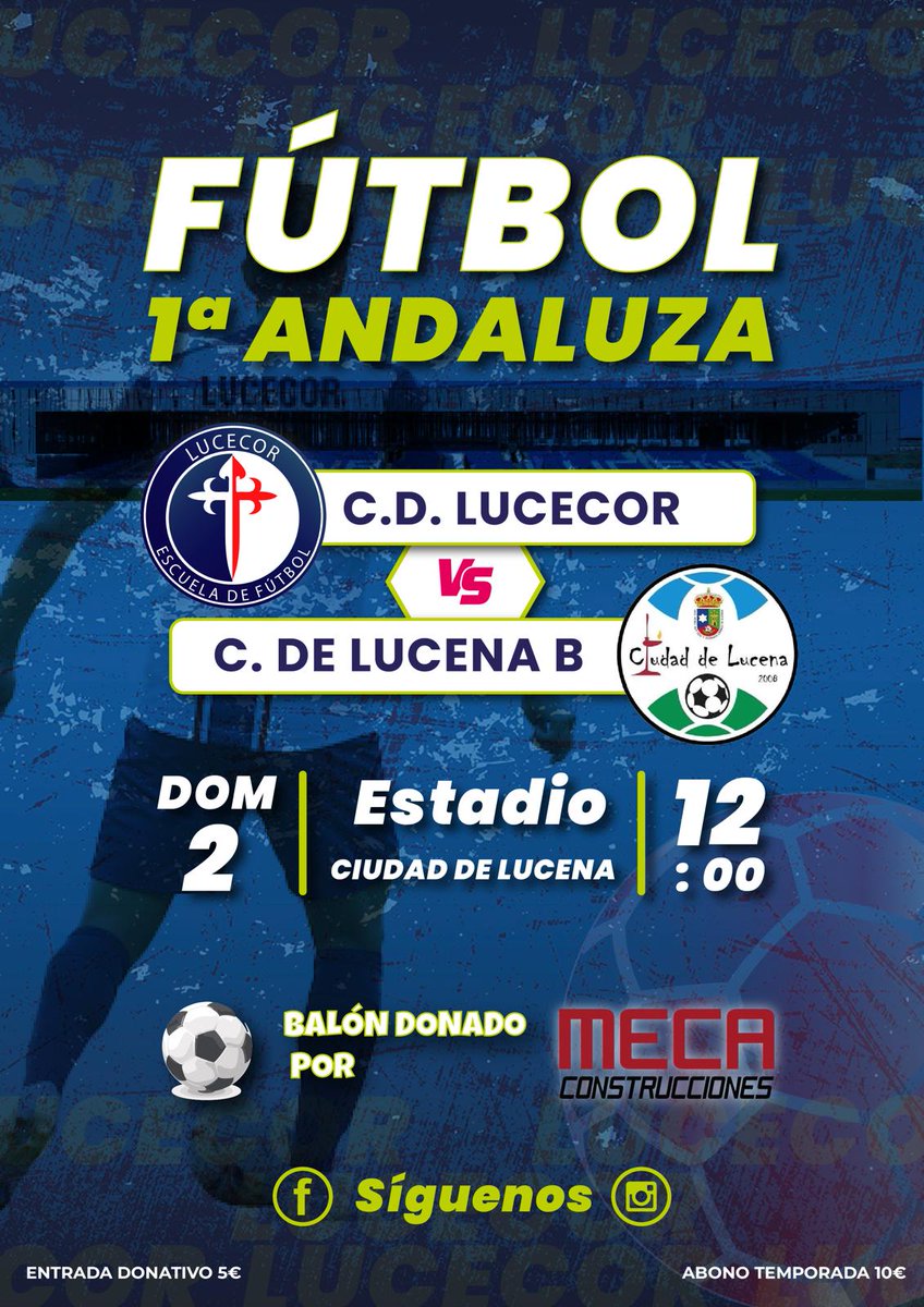 Senior 
Nuevo partido de nuestro equipo senior !! 
🏟 Estadio Ciudad de Lucena 
️📅 Domingo 2 de Noviembre 
⏰️ 12:00
Cd Lucecor vs Ciudad de Lucena B

Balón donado por:  Meca Construcciones ⚽️💙

Consigue tu abono de la temporada por 10 €
