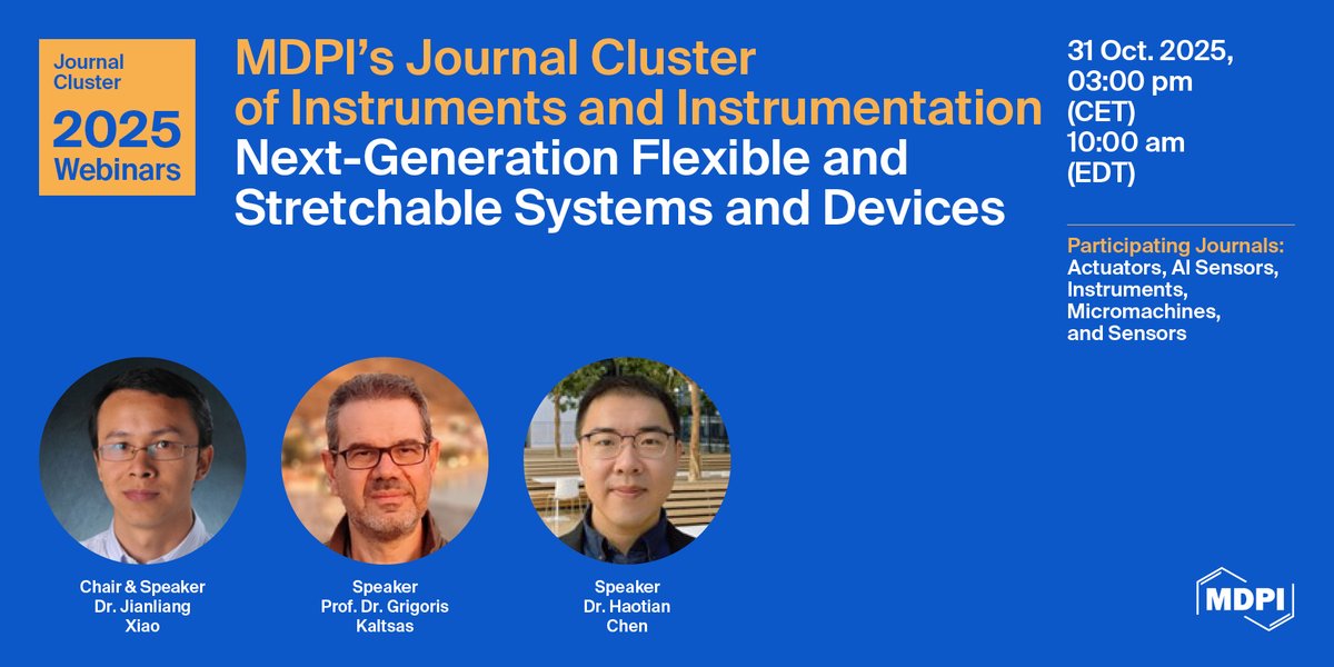 AISensors_MDPI's tweet image. 👏 We are pleased to introduce a new #webinar: &quot;#MDPI’s Journal of #Instruments and #Instrumentation Webinar | Next-Generation #Flexible and #Stretchable Systems and #Devices&quot;. 

More details at: sciforum.net/event/MJCoIaI?…

#sensor #WearableTech