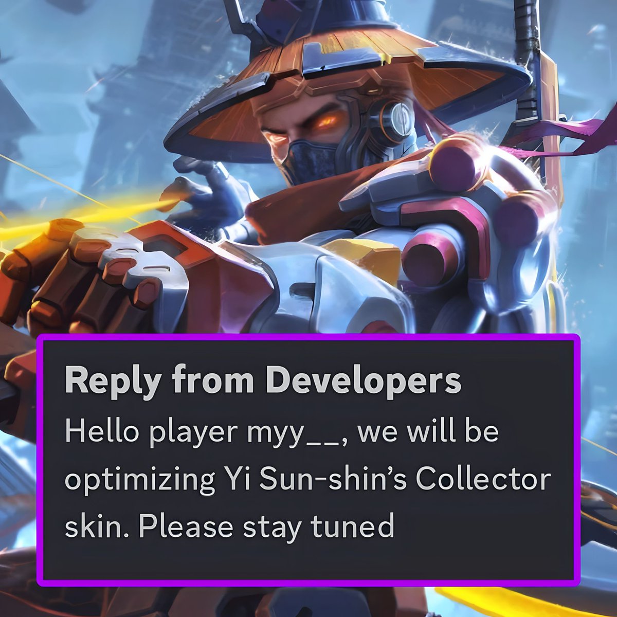 The devs will optimize Yi sun-shin Collector Skin.