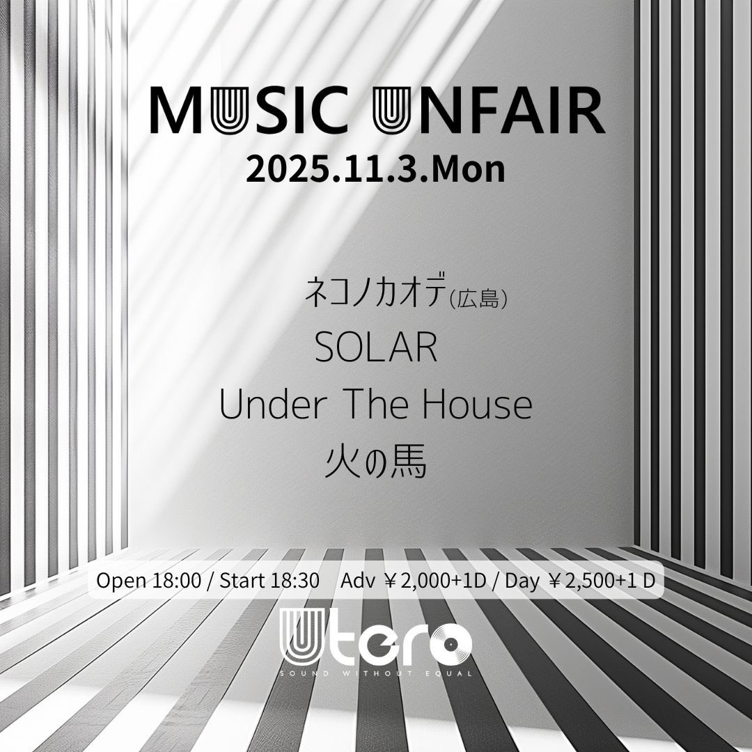 ✨ライブ告知✨
11/3(月祝) 
MUSIC UNFAIR
@福岡UTERO

OP/18:00 ST/18:30
前売￥2000/当日￥2500(+1drink order)

【CAST】
ネコノカオデ 
SOLAR
Under The House
火の馬

初めての福岡です！
ぜひお越しください！