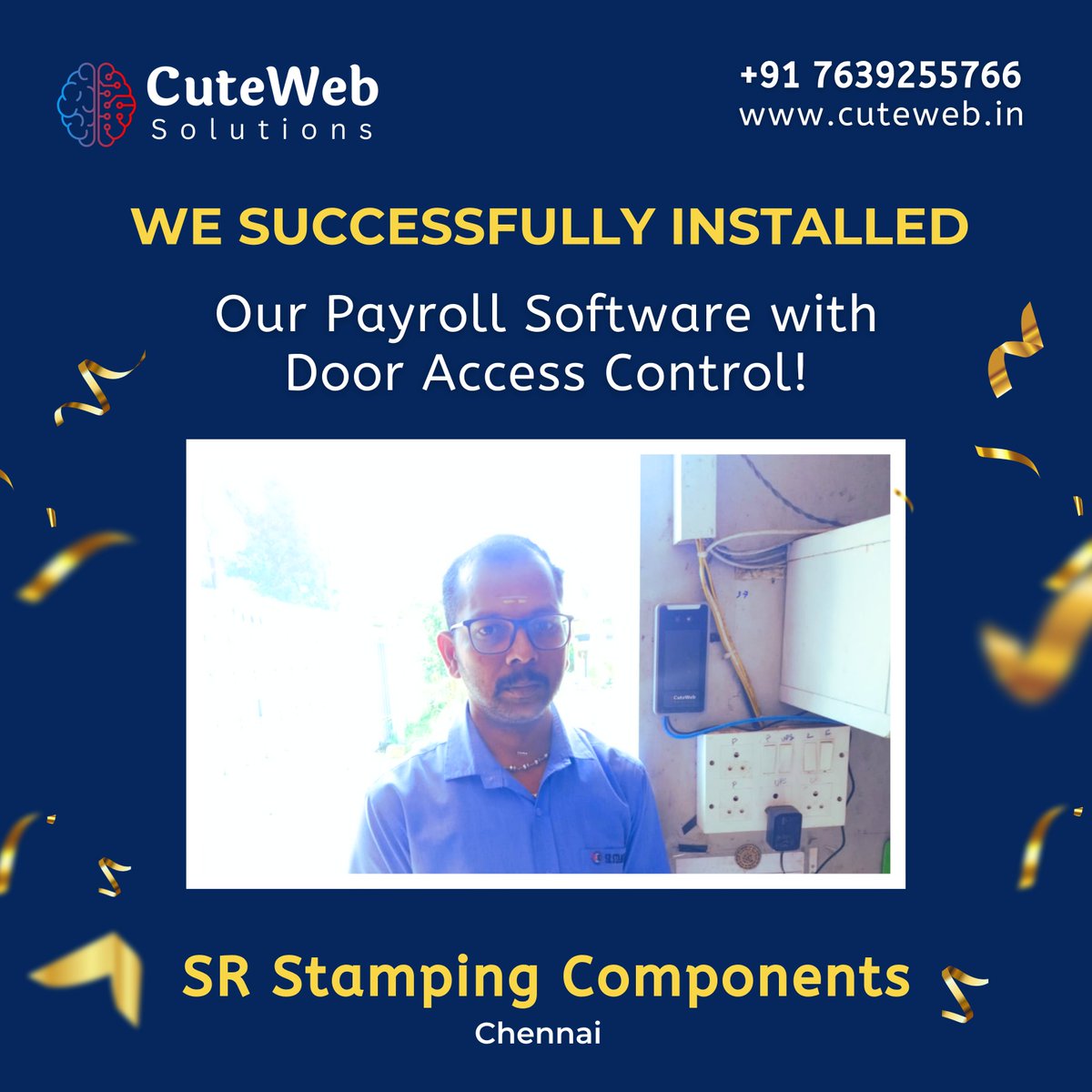 CuteWebSolution's tweet image. 🎉 Another Successful Payroll Software Installation! 🎉
We’re excited to welcome SR Stamping Components, Chennai to the CuteWeb Solutions family!

Our team successfully implemented our Face Recognization based Door Access Control at their business, automated attendance tracking.