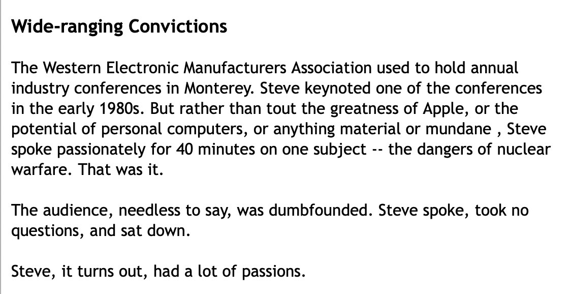 Steve Jobs went to a manufacturing association and gave a speech about the dangers of nuclear war.

Possibly the only note I've seen where Steve talks about something political.