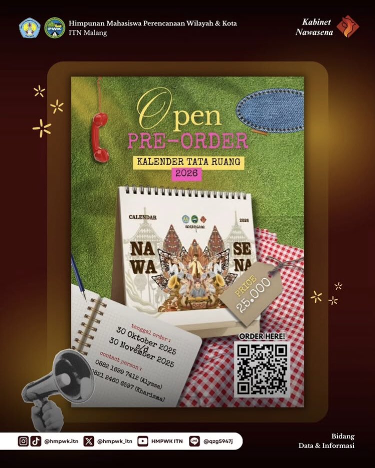 HMPWK ITN Malang membuka Pre-Order KALTARU 2026! 📅

Only25K 💸
Pembayaran melalui 
BNI 1977551358 a.n. Gloria Angel.

Info &amp; pemesanan:
📱 088216697412 (Alyssa)
📱 082124606597 (Geulis)

Yuk order sekarang! 🤩
#KABINETNAWASENA
