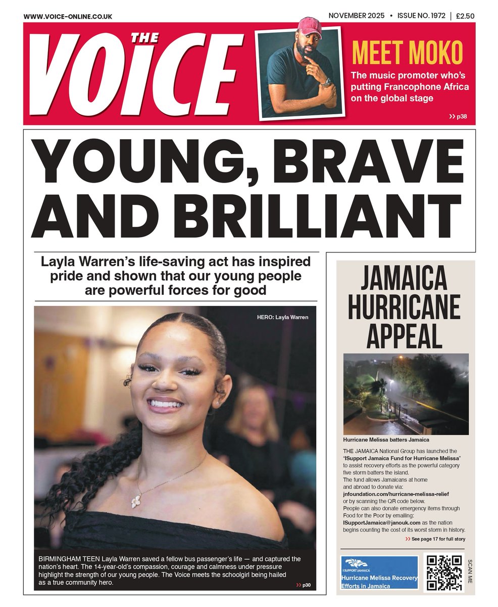 TheVoiceNews's tweet image. ✨ Out Today! ✨ The November Issue of The Voice Newspaper 📰

▶Birmingham Teenager Layla Warren’s life-saving act has inspired pride and shown that our young people are powerful forces for good

▶ Hurricane Melissa Relief Appeal: The JN group launches the “I Support Jamaica”…