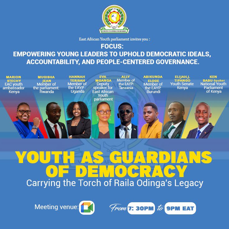Tonight | 7:30PM (EAT)
Join the East African Youth Parliament on Google Meet for a dialogue on: “Empowering youths as guardians of democracy, carrying the torch of Raila Odinga’s legacy.”

<a href="/FarajaAfricaFdn/">Faraja Africa Foundation</a> <a href="/EA_Bunge/">EALA</a> <a href="/jumuiya/">East African Community</a> <a href="/EU_YSBUg/">EU Youth Sounding Board in Uganda 🇪🇺🇺🇬</a>