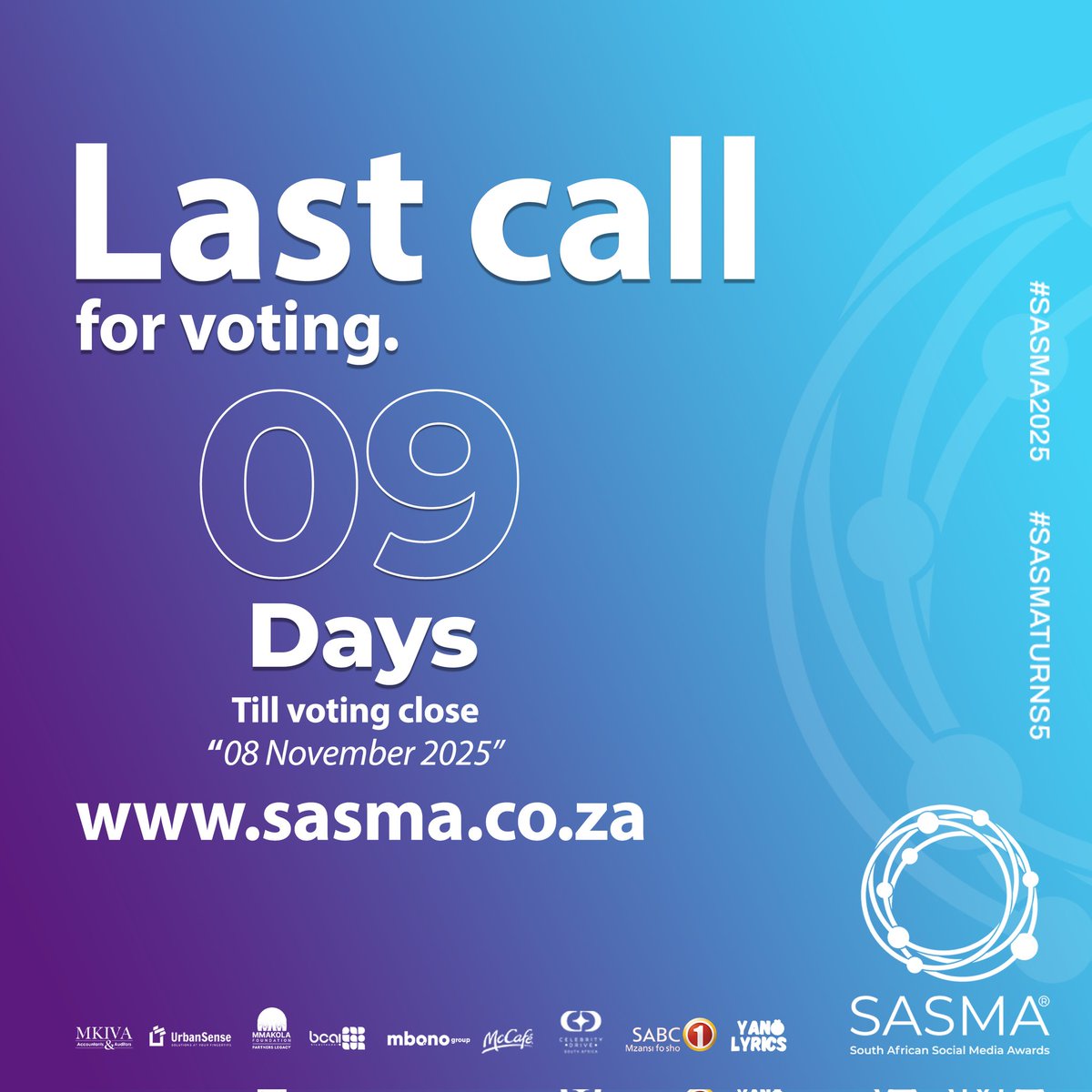 SMAWARDS_ZA's tweet image. Last call to VOTE! Only 9 days left until voting closes for the South African Social Media Awards 2025.
Make your voice heard before 08 November 2025!
👉 Vote now at sasma.co.za
#SASMA2025 #SASMATurns5 #VoteForYourFave