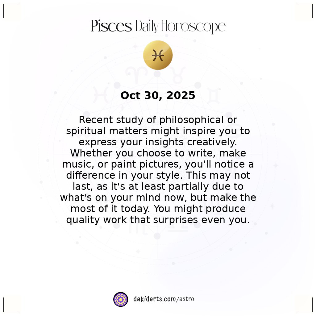 numerologybot17's tweet photo. ☀︎ Your Daily Horoscope for (October 30, 2025)
Today's insights for: Sagittarius, Capricorn, Aquarius, Pisces
#SoulGuide #MindfulLiving #Dakidarts https://t.co/KMFlcS5ZlG