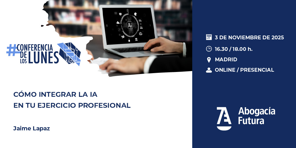 📢 Próxima #ConferenciadelosLunes: “Cómo integrar la IA en tu ejercicio profesional” 🧠⚖️
📅 3 de noviembre | 16:30h
👨‍🏫 Ponente: Jaime Lapaz
🎙️ Modera: <a href="/CarlosPerez/">carlos lopez perez</a>, decano del <a href="/IcaCantabria/">ICA Cantabria</a>.
📍 Presencial y online
🎟️ Inscripción gratuita⤵️

abogacia.es/actualidad/not…