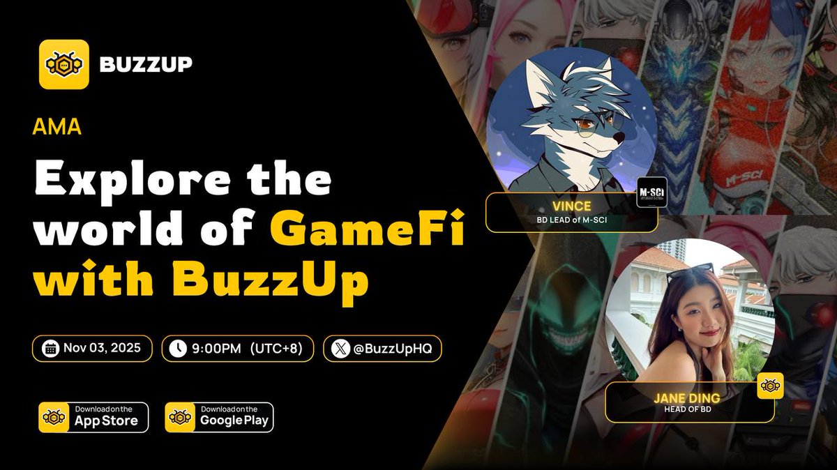 BuzzUpHQ's tweet image. Join @BuzzUpHQ live AMA with @msci2049 to explore the world of GameFi

📅 Mon, 3 Nov 2025 | 21:00 UTC+8
📍 x.com/i/spaces/1Yqxo…

👥 Speakers:
Jane — Head of BD, @BuzzUpHQ
Vince — BD Lead, @msci2049

👉Don’t miss this chance to learn, interact, and explore the future of GameFi.