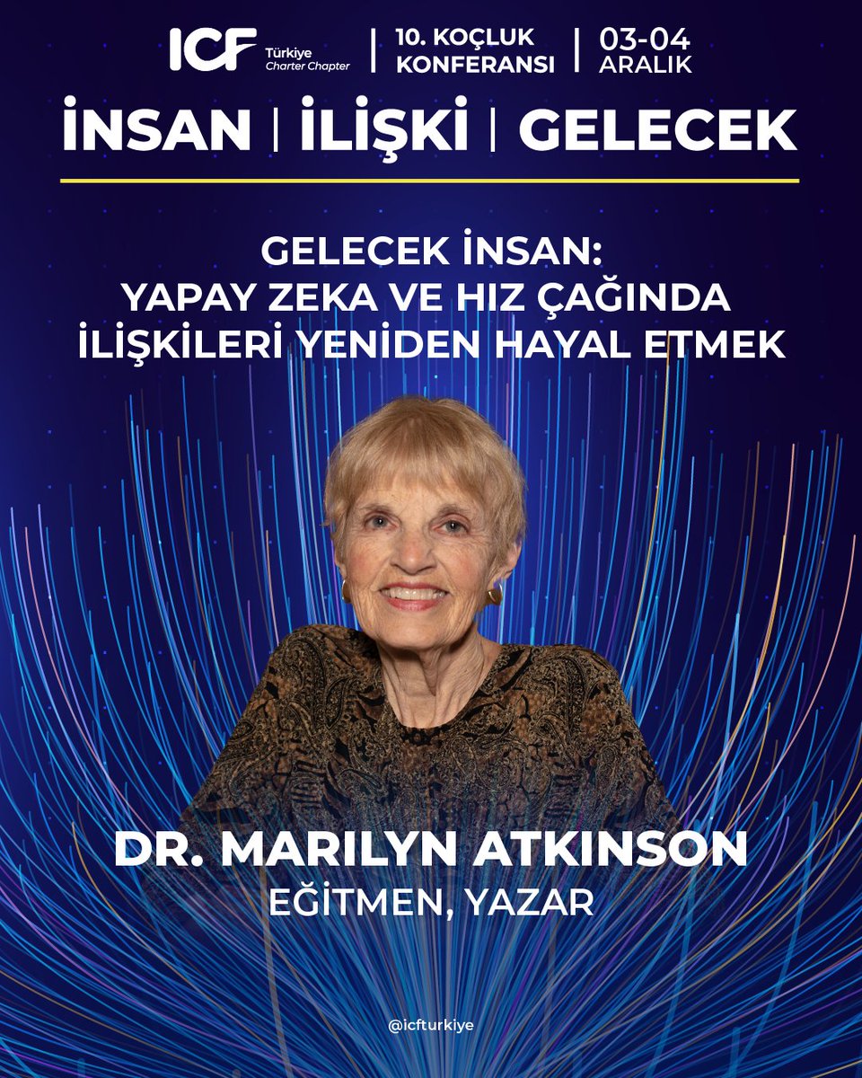 Eğitmen ve Yazar Dr. Marilyn Atkinson; “Gelecek İnsan: Yapay Zeka Ve Hız Çağında İlişkileri Yeniden Hayal Etmek” oturumuyla 10. Koçluk Konferansı’nda. Biletler satışta. Erken kayıt avantajını kaçırmayın. koclukkonferansi2025.endlessfairs.com
