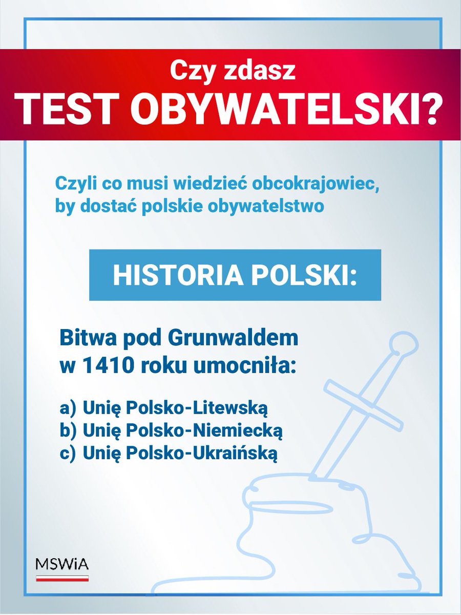 Tu <a href="/MSWiA_GOV_PL/">MSWiA 🇵🇱</a> postanowiło sprawdzić, kto naprawdę zasługuje na polskie obywatelstwo — i zapowiedziało test obywatelski (dotąd ubiegających się o nie obowiązywał „tylko” egzamin językowy).

Resort pokazał już kilka pytań, z których jedno brzmi: „Bitwa pod Grunwaldem w 1410 roku