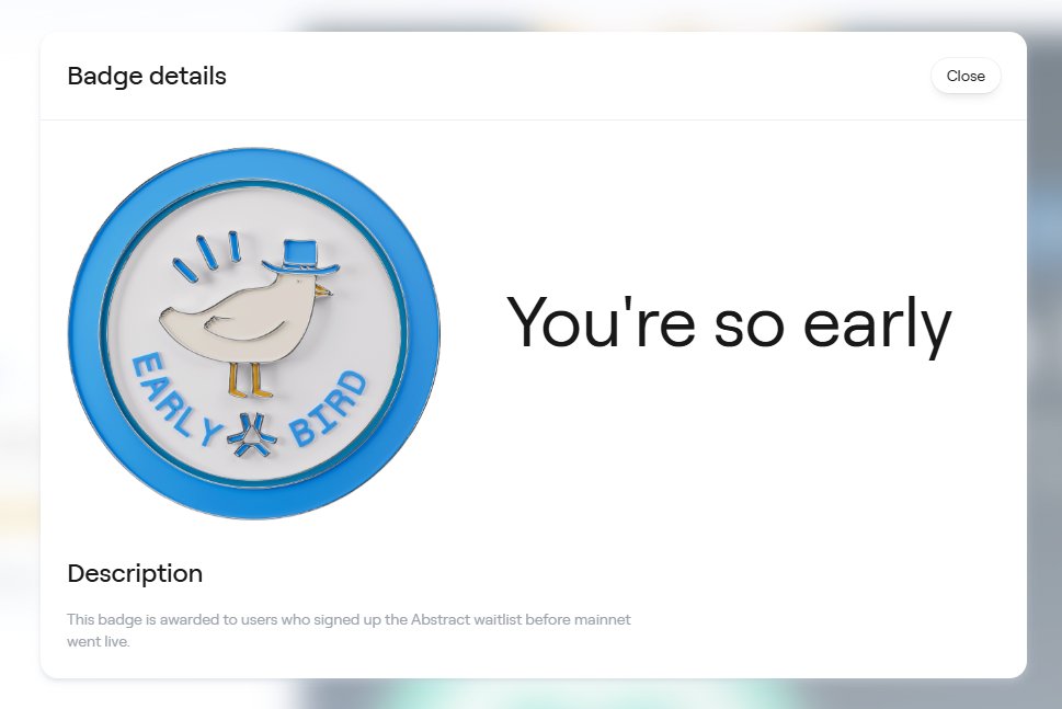 一觉醒来发现能领早鸟徽章了
原来我之前填过邮箱，完全没印象了😂

<a href="/AbstractChain/">Abstract</a> <a href="/AbstractChainCN/">Abstract中文</a> <a href="/AbstractAsia/">Abstract Asia</a> <a href="/Abstract_Eco/">Abstract Ecosystem</a>