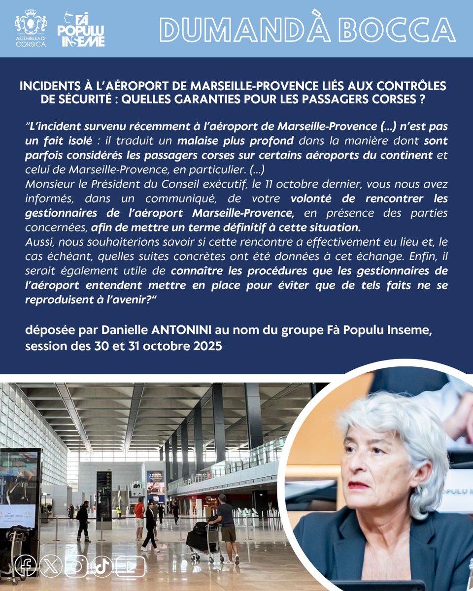 Incidents à l’aéroport de Marseille-Provence 👉 Danielle Antonini interrogera le Conseil exécutif quant aux garanties sur les contrôles respectueux des passagers corses, souvent contraints de voyager pour raisons médicales.