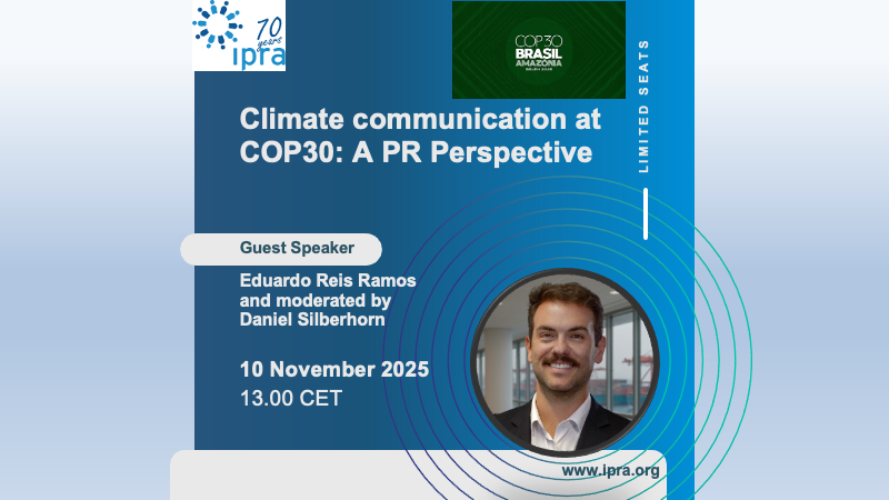 Join IPRA for the webinar “Climate communication at COP30: A PR Perspective” presented by Eduardo Reis Ramos on Monday 10 November 2025 at 13.00 CET. Register here …0-ClimateCommunication.eventbrite.com  #prmedia #publicrelations #IPRAmoment