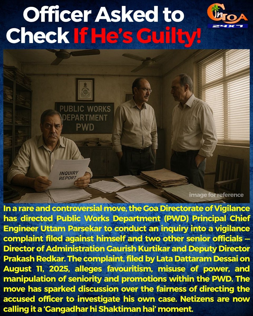 InGoa24x7's tweet image. Officer Asked to Check If He’s Guilty!

#Goa #Goanews #PWD #vigilance #complaint #ChiefEngineer