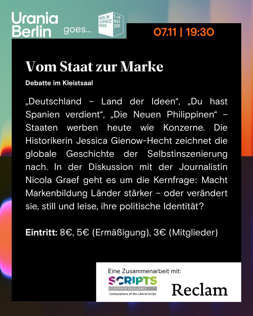 Staaten werben wie Konzerne — aber macht Markenbildung Länder stärker?
Podiumsgespräch zur Buchpremiere von "Vom Staat zur Marke" am 07.11. mit Jessica Gienow-Hecht &amp; Nicola Graef.
Koop. mit #SCRIPTSBerlin &amp; #Reclam, Teil des Programms der <a href="/BerlinSciWeek/">Berlin Science Week</a>.

uraniaberlin.reservix.de/p/reservix/eve…