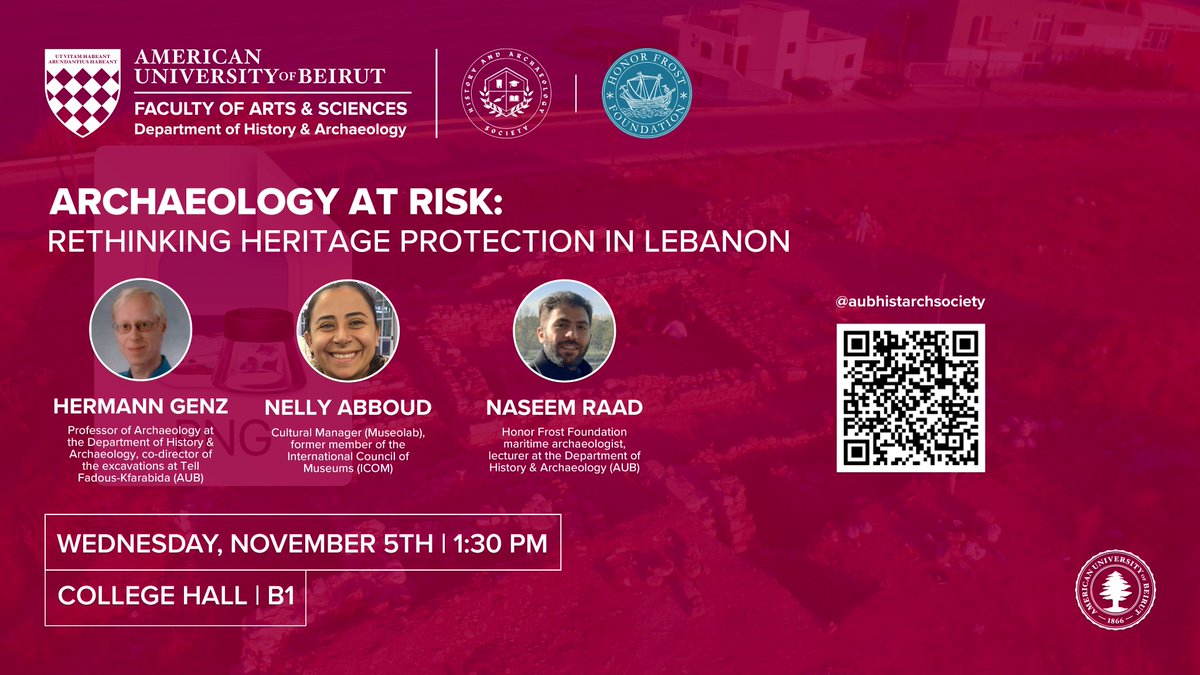 Archaeology at Risk: Rethinking Heritage Protection in Lebanon

🗓 Wednesday, November 5 | 1:30 PM
📍 College Hall | B1

Open to the public. All are welcome.
#AUB #AUBFAS #AUBArchaeology #CulturalHeritage #HeritageStudies #LebanonHistory #AUBEvents