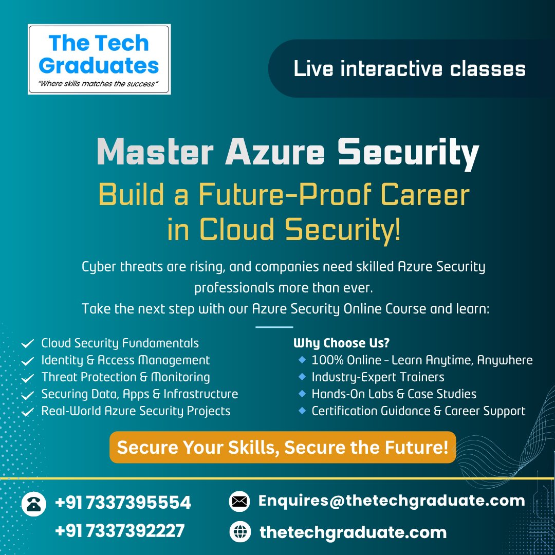 theTechGraduate's tweet image. 🌐 thetechgraduate.com Master Azure Security – Build a Future-Proof Career in Cloud Security!☁️
Cyber threats are rising, and companies need skilled Azure Security professionals more than ever. Take the next step with our Azure Security Online
call: +91 7337395554