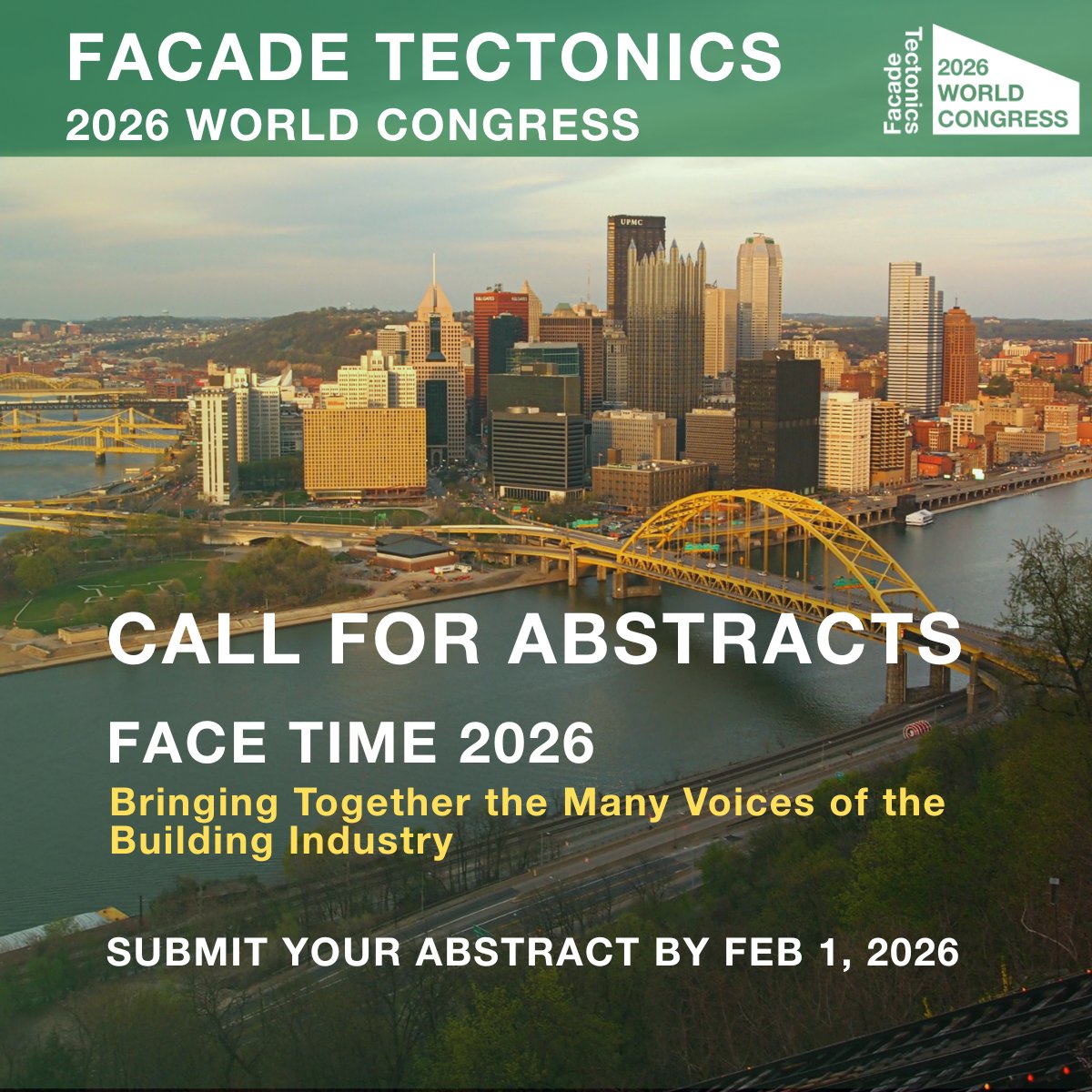 FacadeTectonics's tweet image. 📣 CALL FOR ABSTRACTS  #FacadeTectonics 2026 World Congress, Pittsburgh, PA (Sept 28–Oct 2, 2026). 
Researchers, academics, architects &amp;amp; engineers submit abstracts by Feb 1, 2026. Theme: 🌎 Face Time 2026: Many Voices of the Building Industry
Explore more: facadetectonics.org/news/call-for-…