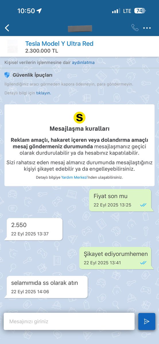 Tesla aracını 2.305.500 TL’ye ilana koyan bir şahıs, özelden 2.550.000 TL para istedi.

Şikayet edileceğini öğrenince Ticaret Bakanlığı'na selam gönderdi.